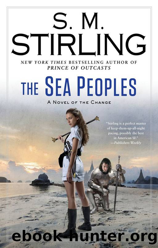 Stirling, S. M. - Emberverse - 14 - The Sea Peoples by Stirling S. M