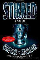 Stirred by Blake Crouch & J. A. Konrath