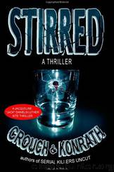 Stirred by J. A. Konrath & Blake Crouch
