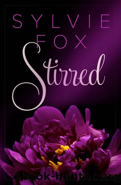 Stirred by Sylvie Fox