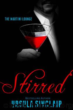 Stirred: The Martini Lounge Book 2 by Ursula Sinclair