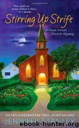 Stirring Up Strife by Stanley Jennifer - a Hope Street Church
