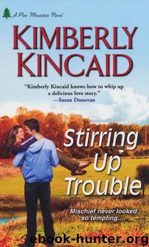 Stirring Up Trouble by Kimberly Kincaid