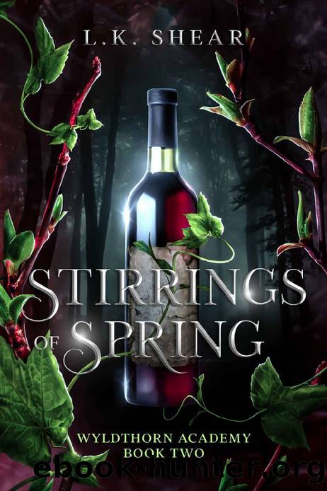 Stirrings of Spring: Wyldthorn Academy Book Two by LK Shear