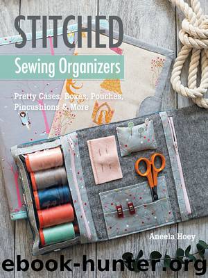 Stitched Sewing Organizers by Aneela Hoey