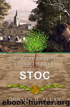 Stoc (A New Druids Series Book 3) by Donald D. Allan