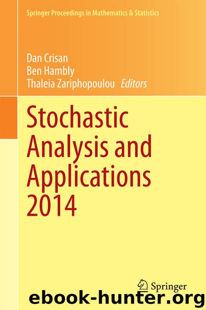 Stochastic Analysis and Applications 2014 by Dan Crisan Ben Hambly & Thaleia Zariphopoulou