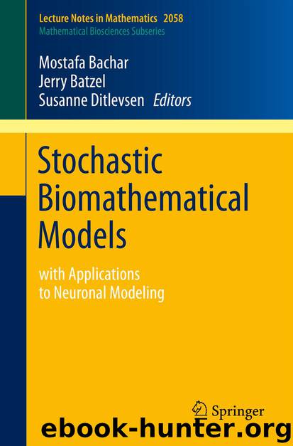 Stochastic Biomathematical Models by Mostafa Bachar Jerry Batzel & Susanne Ditlevsen