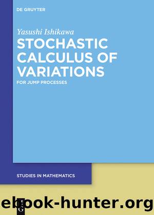 Stochastic Calculus of Variations by Yasushi Ishikawa
