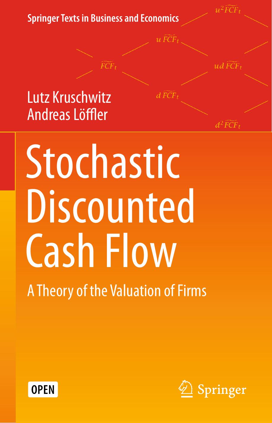 Stochastic Discounted Cash Flow by Lutz Kruschwitz & Andreas Löffler