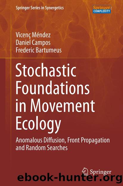 Stochastic Foundations in Movement Ecology by Vicenç Méndez Daniel Campos & Frederic Bartumeus