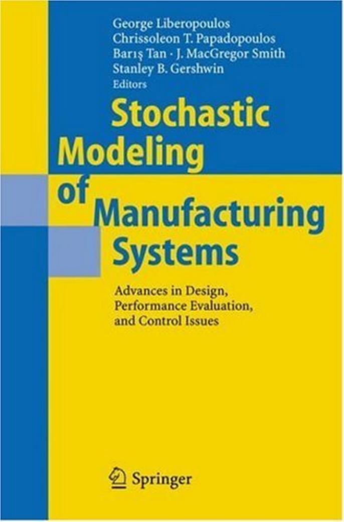 Stochastic Mode Of Manufacturing Systems Advances In Design Performance Evaluation And Control Issues by unknow