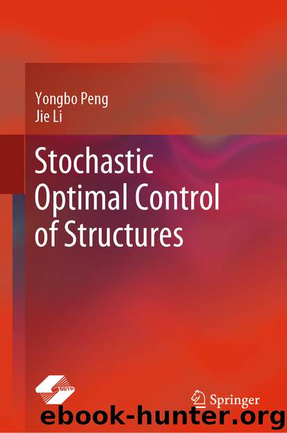 Stochastic Optimal Control of Structures by Yongbo Peng & Jie Li