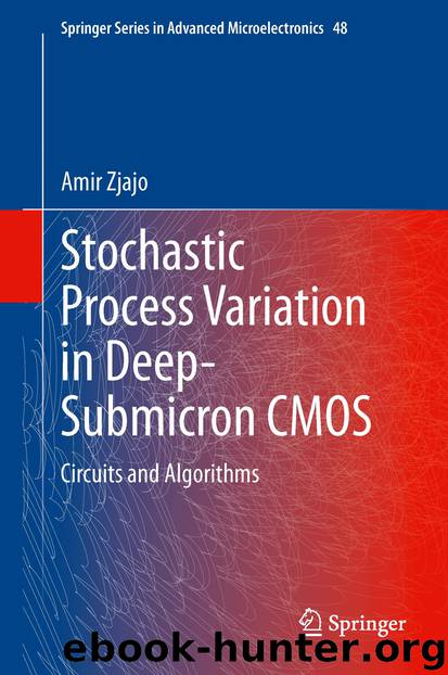Stochastic Process Variation in Deep-Submicron CMOS by Amir Zjajo