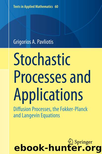Stochastic Processes and Applications by Grigorios A. Pavliotis