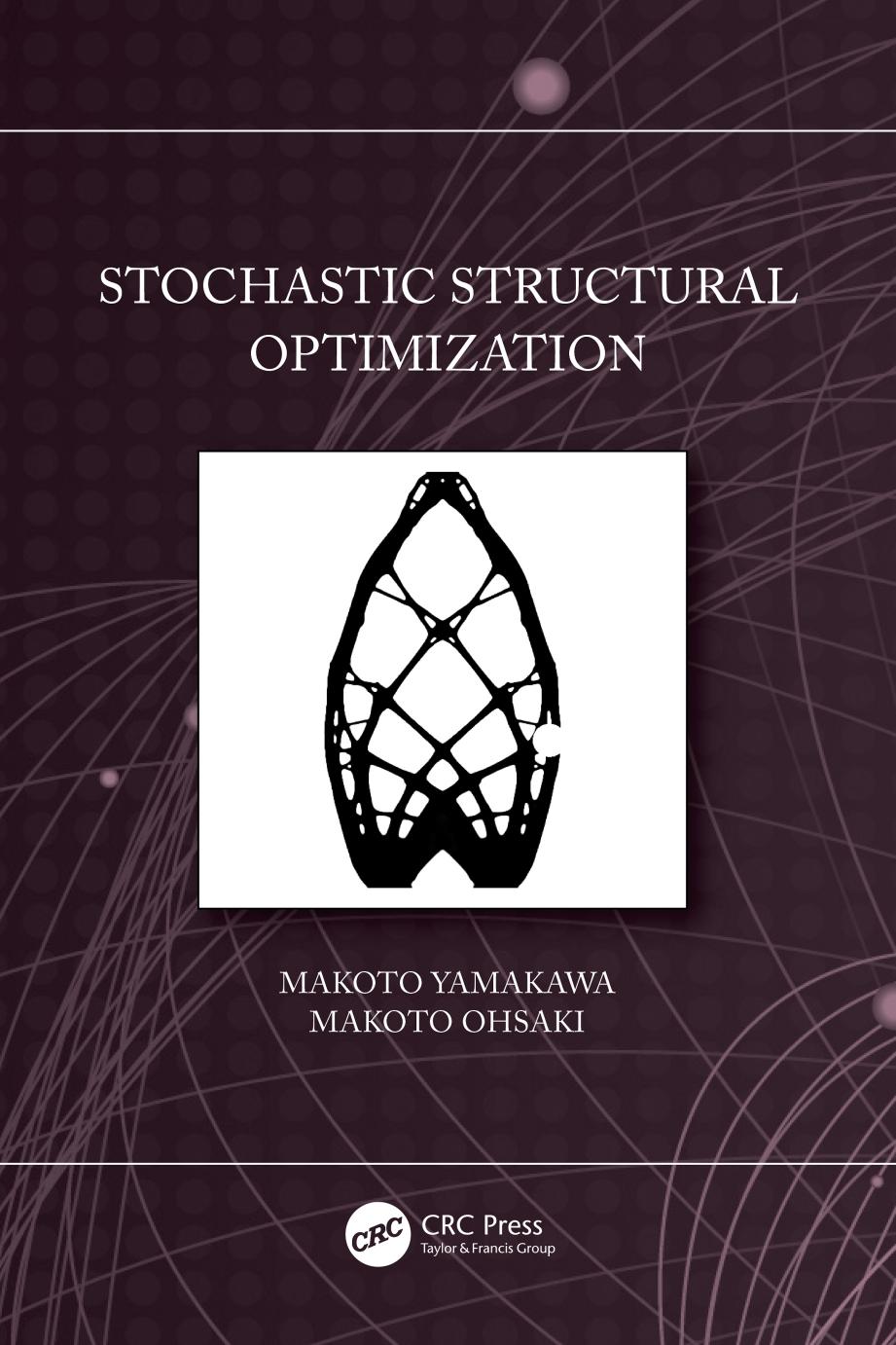 Stochastic Structural Optimization by Makoto Yamakawa Makoto Ohsaki