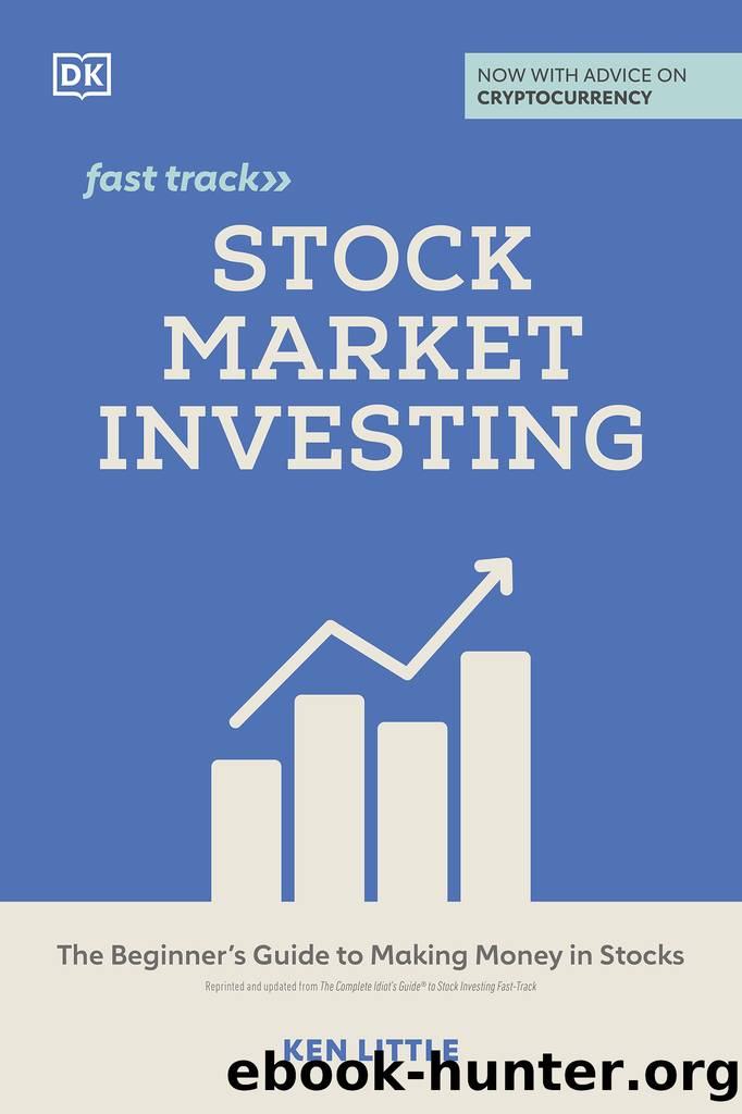Stock Market Investing Fast Track: the Beginner's Guide to Making Money in Stocks by Ken Little