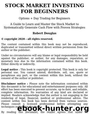 Stock Market Investing for Beginners: 2 Books in 1: Options + Day Trading for Beginners. A Clear Guide to Learn and Master the Stock Market to Systematically Generate Cash Flow with Proven Strategies by unknow