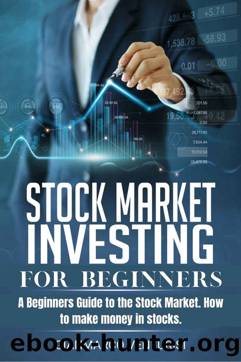 Stock Market Investing for Beginners: A Beginners Guide to the Stock Market. How to make money in stocks. by Gianmarco Venturisi