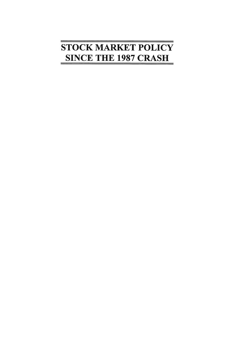 Stock Market Policy Since the 1987 Crash: A Special Issue of the Journal of Financial Services Research by Hans R. Stoll (auth.) Hans R. Stoll (eds.)