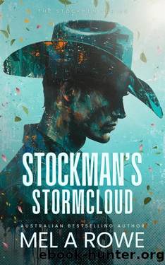 Stockman's Stormcloud (The Stockmen Series Book 3) by Mel A Rowe