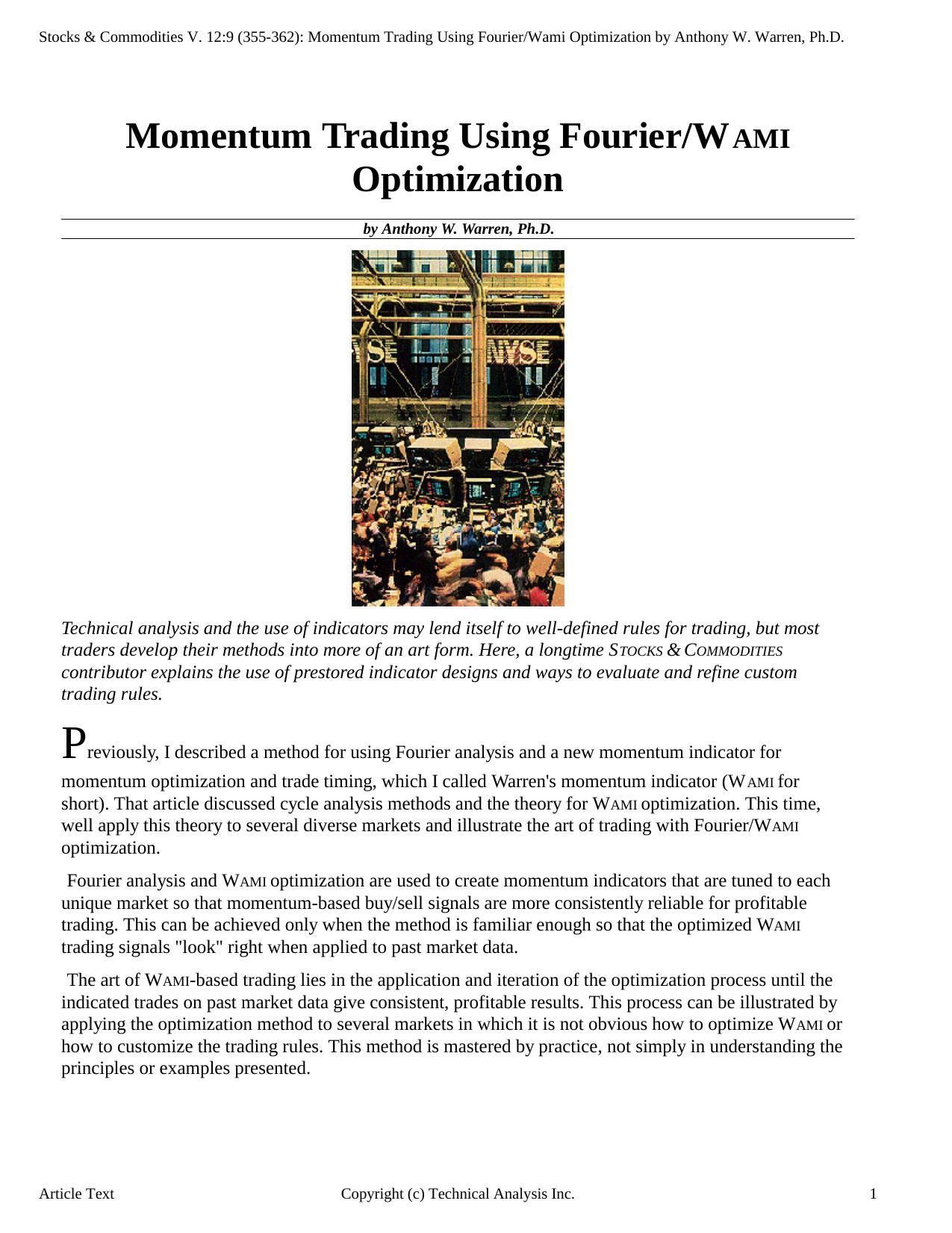 Stocks & Commodities V. 12:9 (355-362): Momentum Trading Using FourierWami Optimization by Anthony W. Warren, Ph.D. by Anthony W. Warren