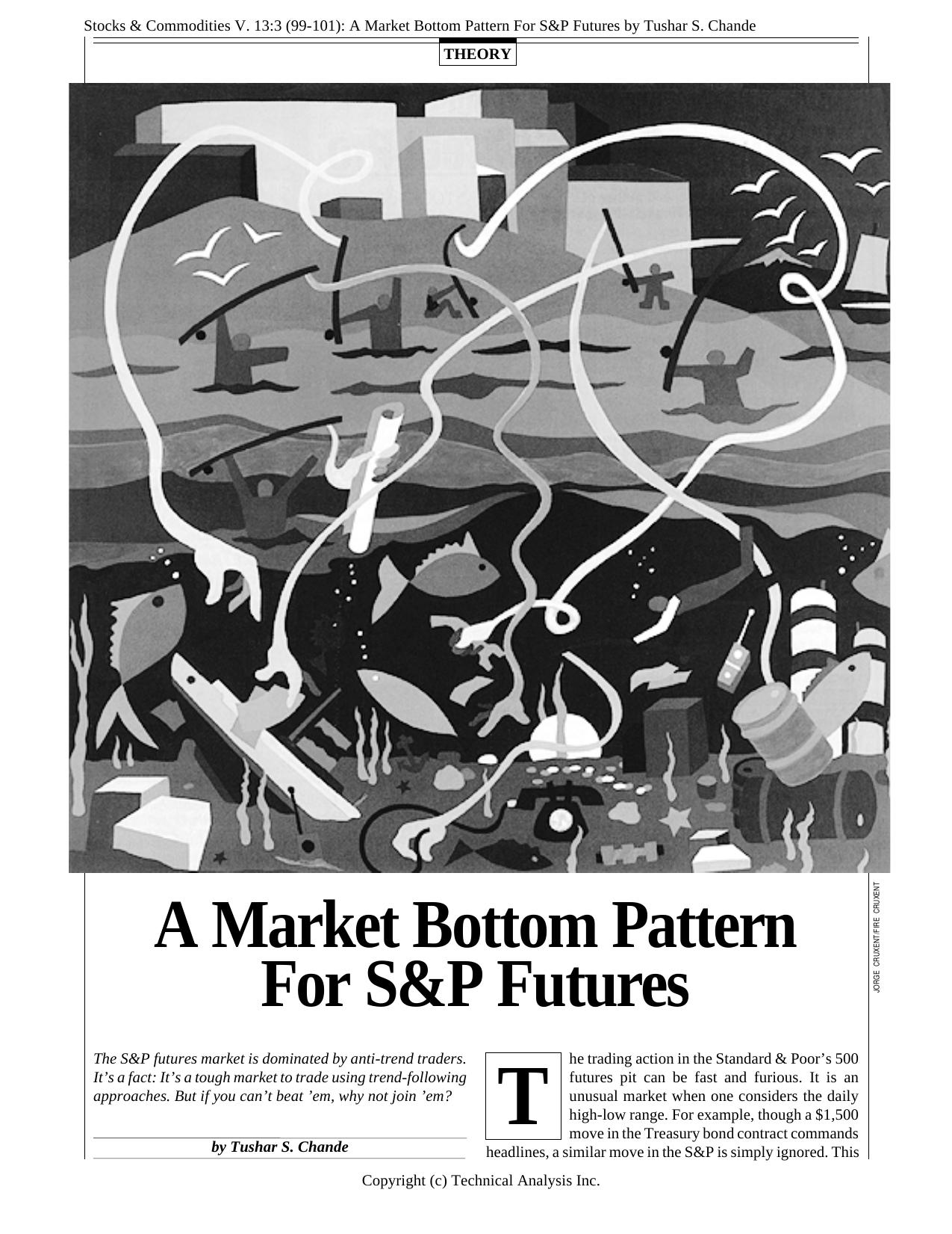 Stocks & Commodities V. 13:3 (99-101): A Market Bottom Pattern For S&P Futures by Tushar S. Chande by Tushar S. Chande