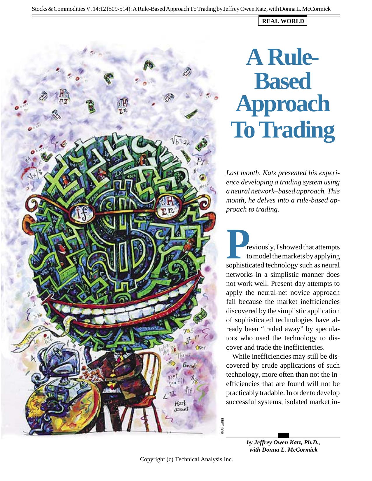 Stocks & Commodities V. 14:12 (509-514): A Rule-Based Approach To Trading by Jeffrey Owen Katz, with Donna L. McCormick by Jeffrey Owen Katz & Donna L. McCormick