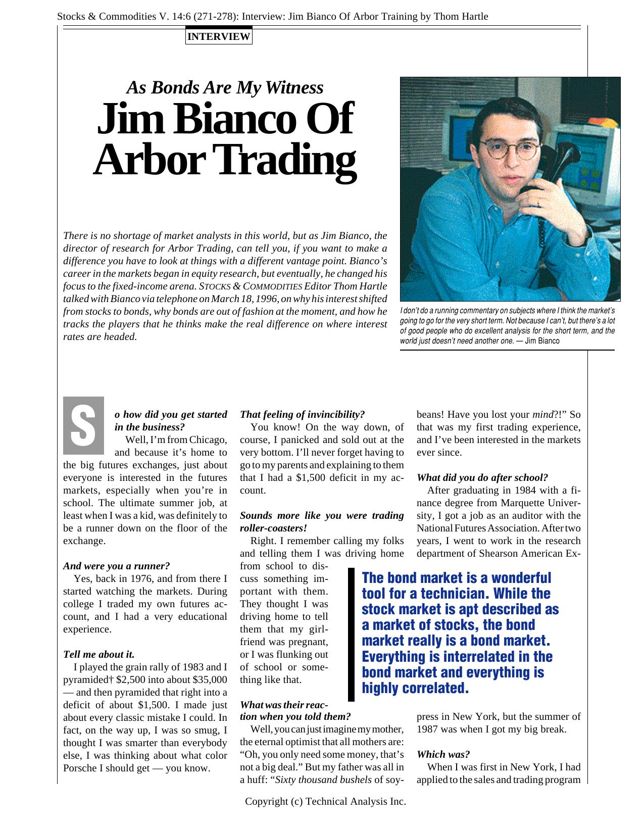 Stocks & Commodities V. 14:6 (271-278): Interview: Jim Bianco Of Arbor Training by Thom Hartle by Thom Hartle