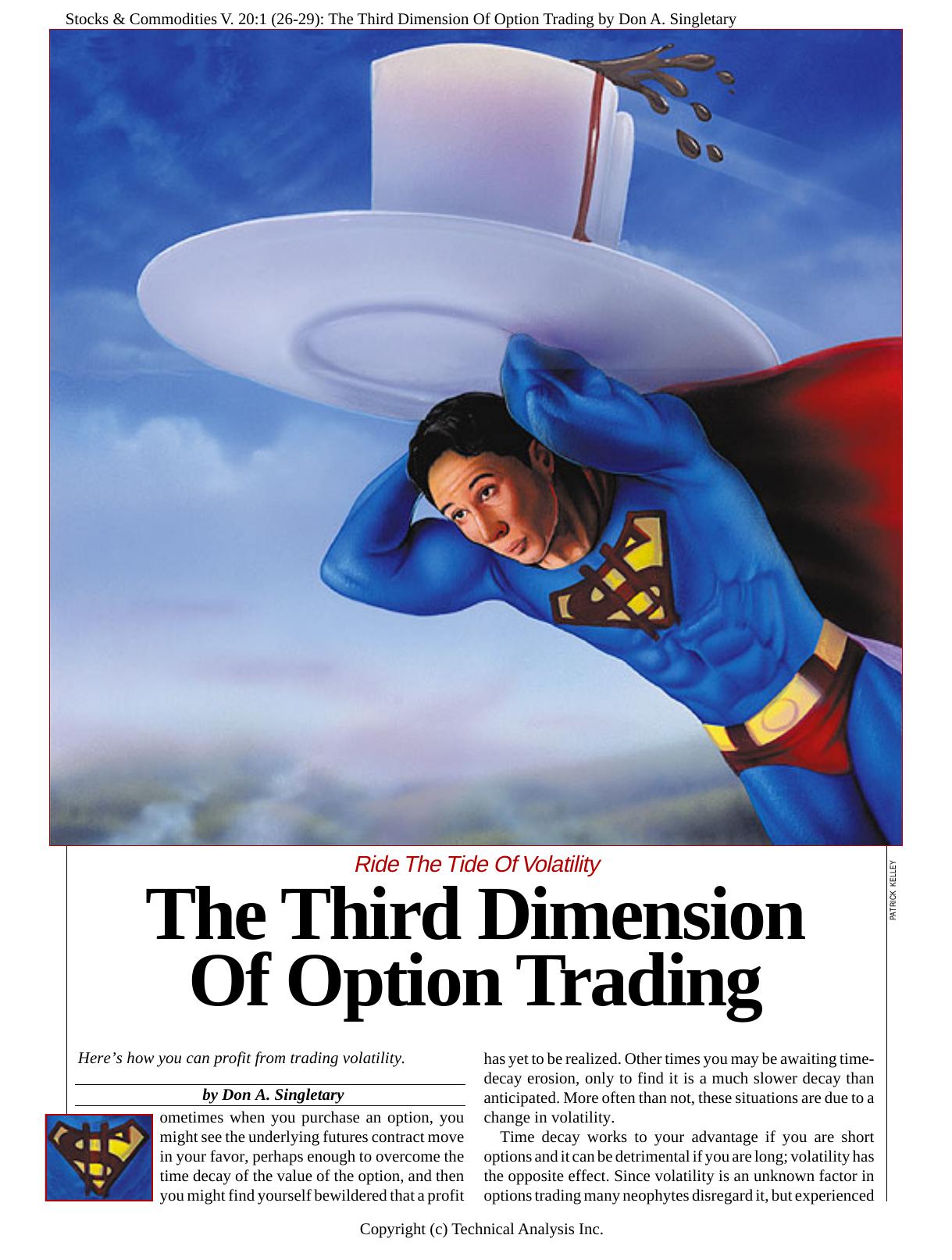 Stocks & Commodities V. 20:1 (26-29): The Third Dimension Of Option Trading by Don A. Singletary by Don A. Singletary