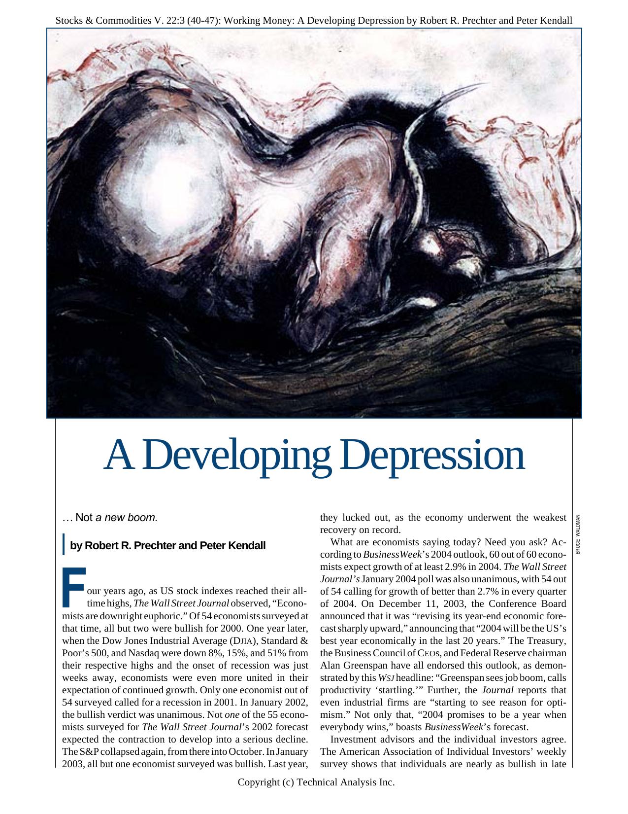 Stocks & Commodities V. 22:3 (40-47): Working Money: A Developing Depression by Robert R. Prechter and Peter Kendall by Robert R. Prechter & Peter Kendall