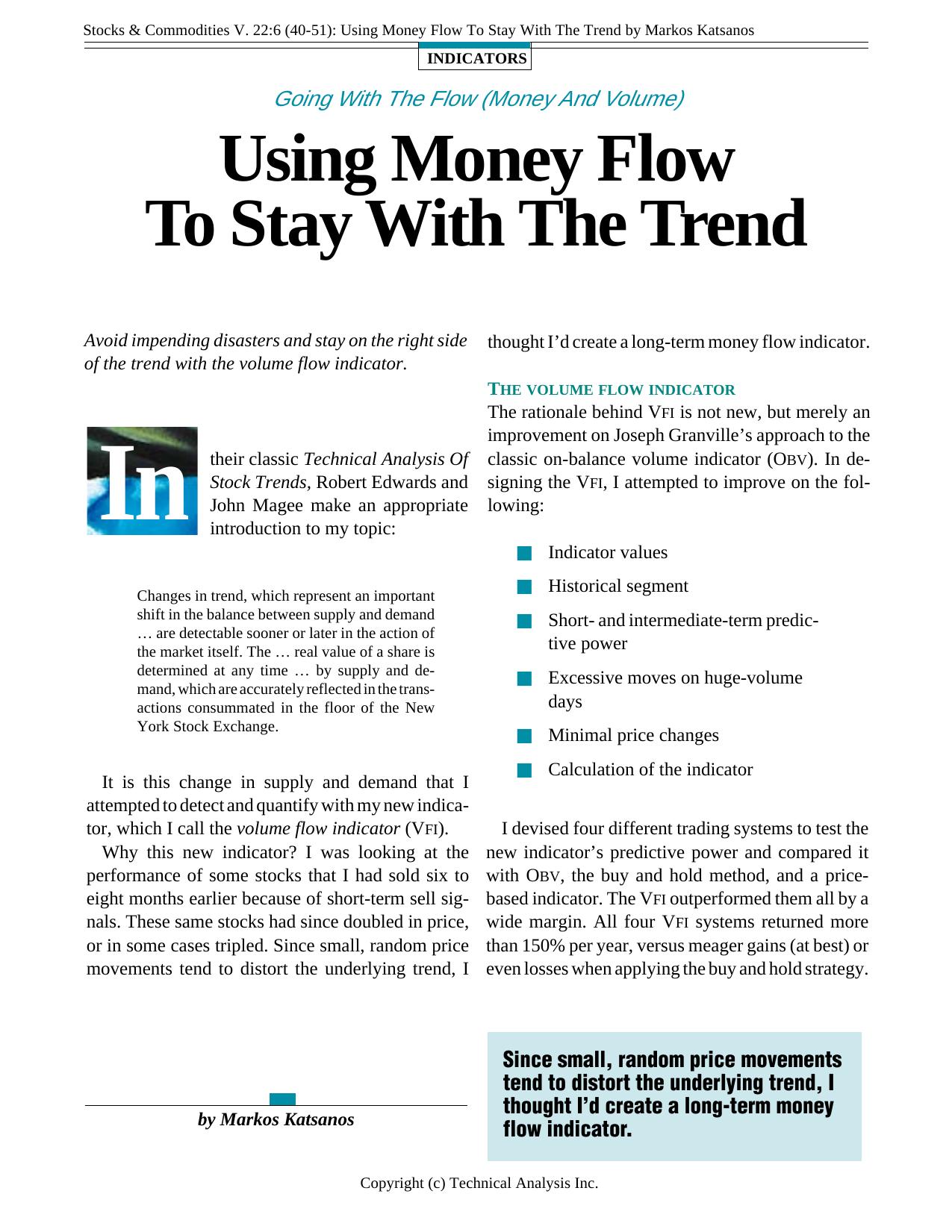 Stocks & Commodities V. 22:6 (40-51): Using Money Flow To Stay With The Trend by Markos Katsanos by Markos Katsanos