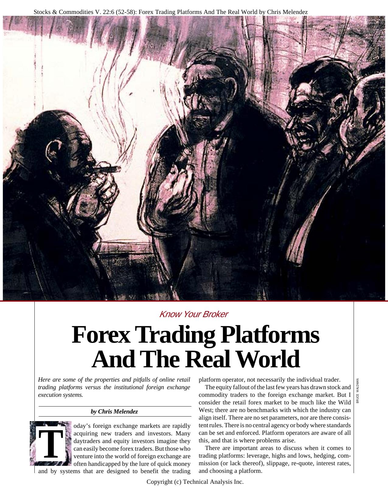 Stocks & Commodities V. 22:6 (52-58): Forex Trading Platforms And The Real World by Chris Melendez by Chris Melendez