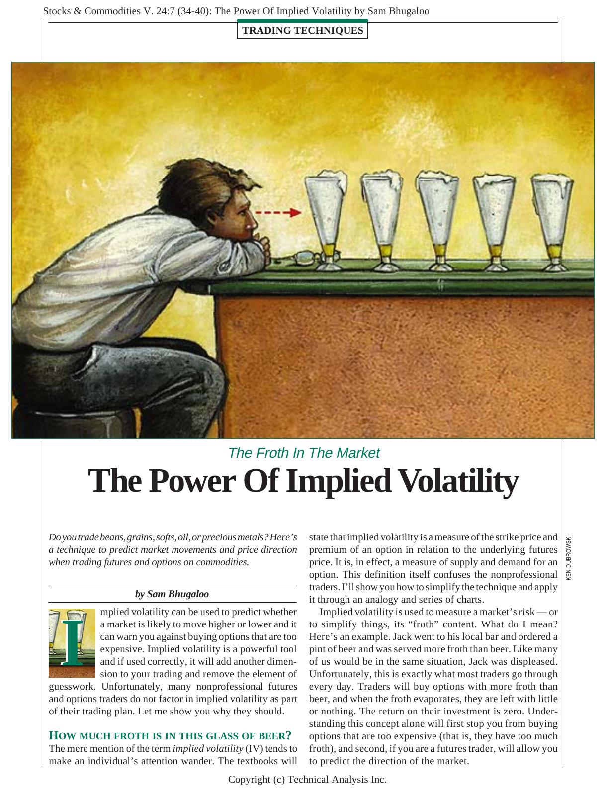Stocks & Commodities V. 24:7 (34-40): The Power Of Implied Volatility by Sam Bhugaloo by Sam Bhugaloo