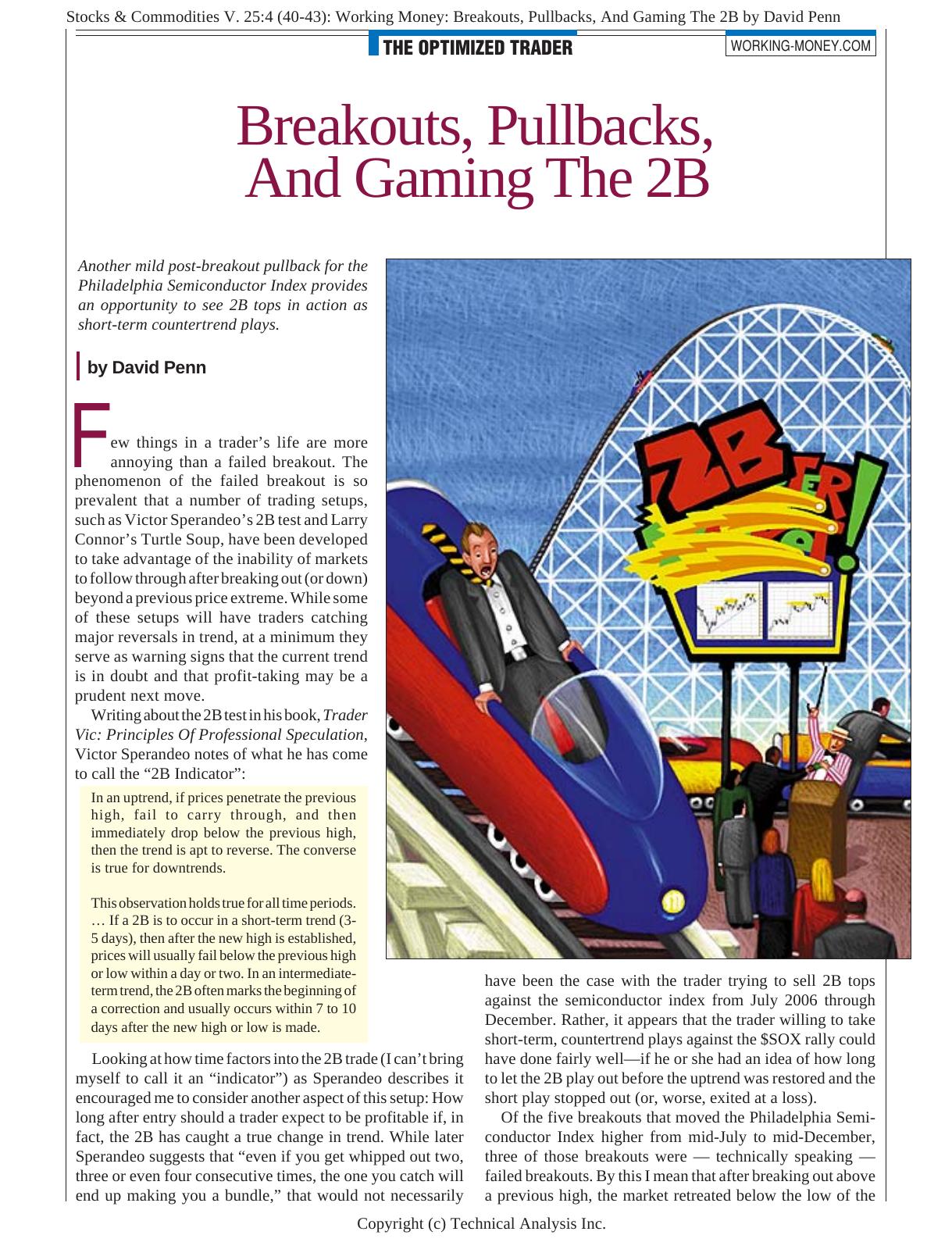 Stocks & Commodities V. 25:4 (40-43): Working Money: Breakouts, Pullbacks, And Gaming The 2B by David Penn by David Penn
