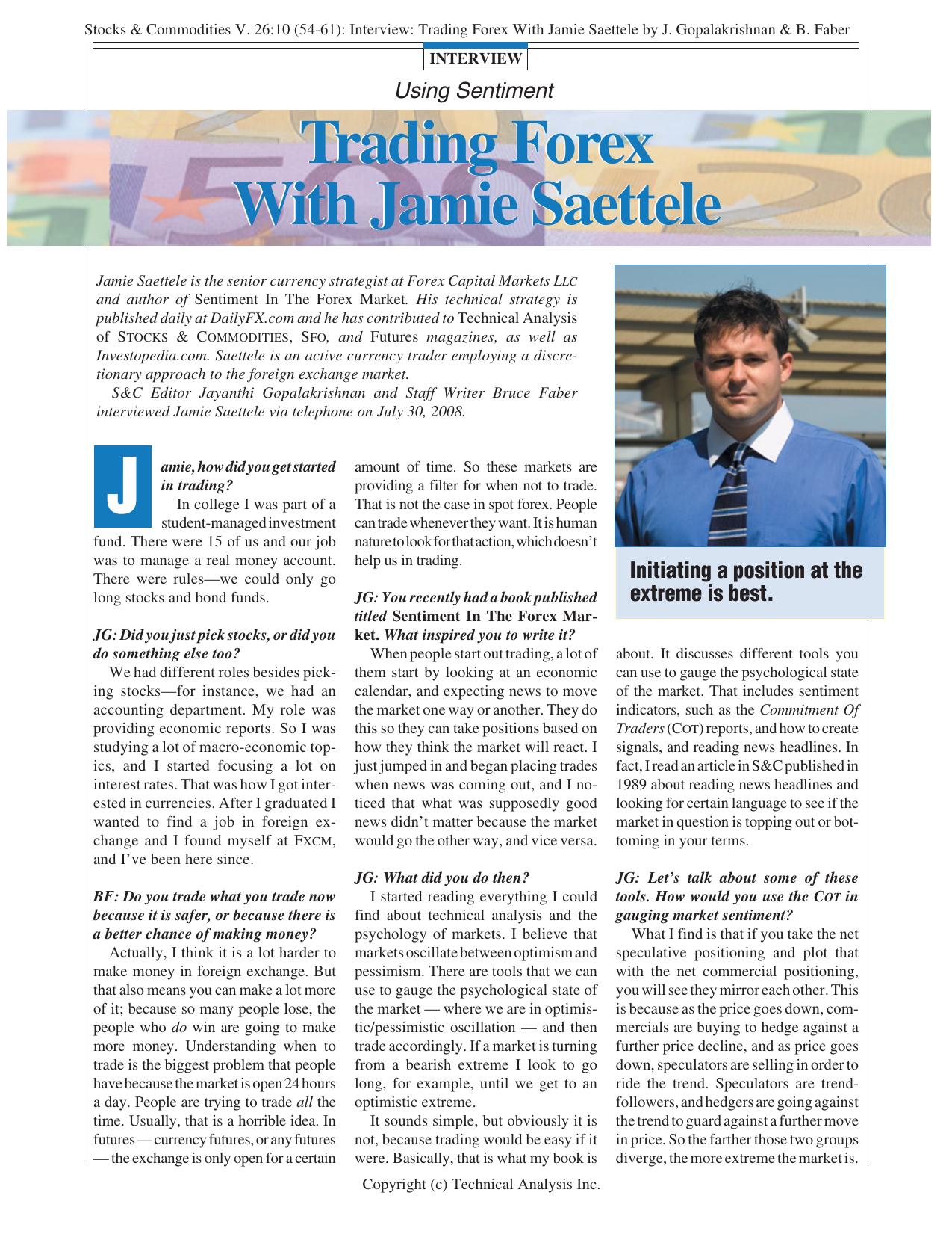 Stocks & Commodities V. 26:10 (54-61): Interview: Trading Forex With Jamie Saettele by J. Gopalakrishnan & B. Faber by J. Gopalakrishnan & B. Faber