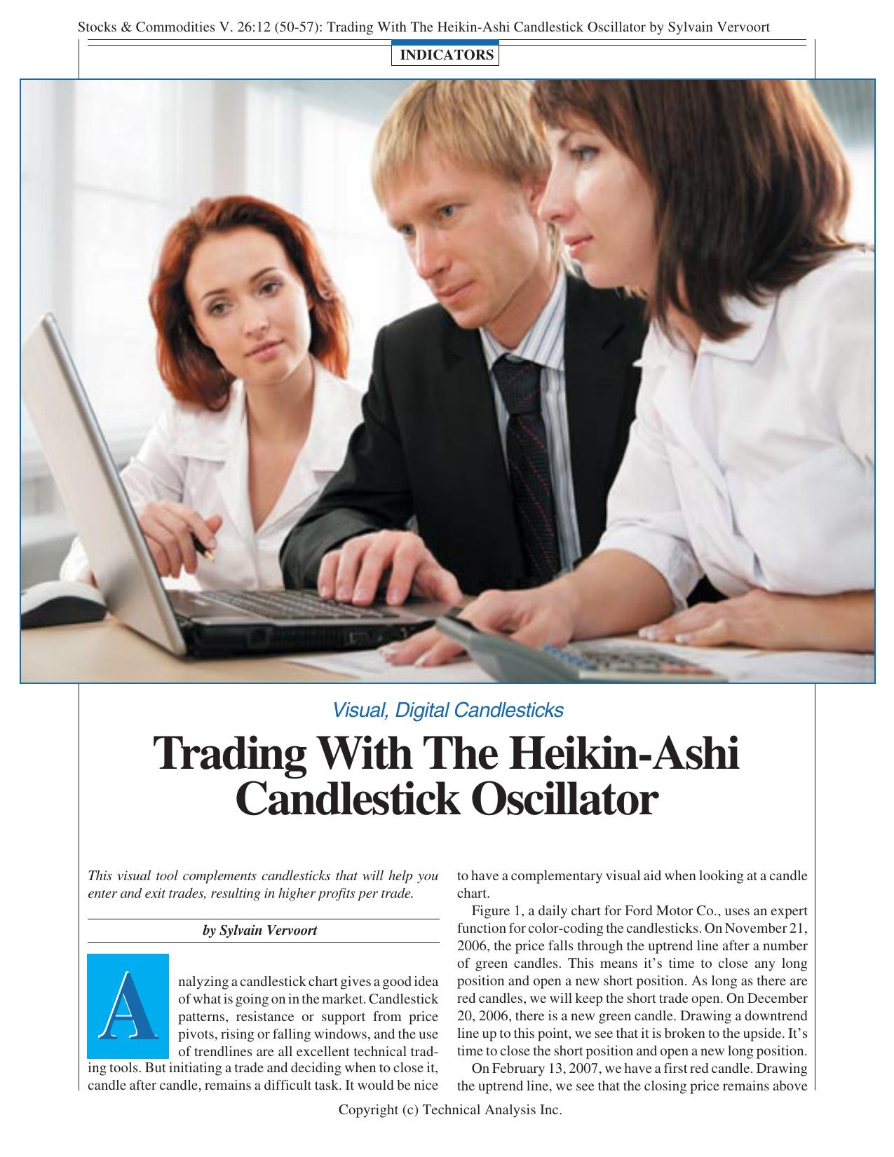 Stocks & Commodities V. 26:12 (50-57): Trading With The Heikin-Ashi Candlestick Oscillator by Sylvain Vervoort by Sylvain Vervoort
