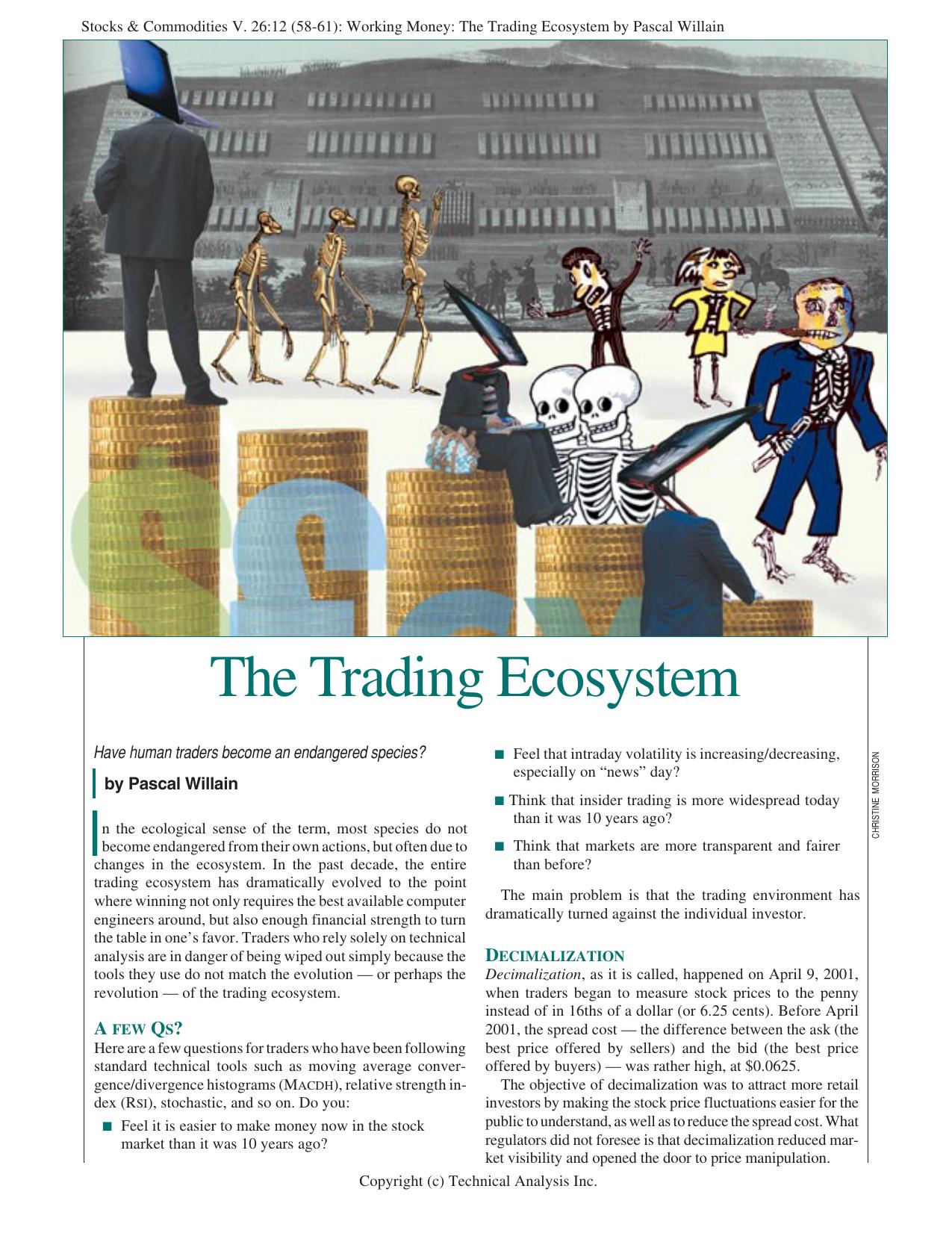 Stocks & Commodities V. 26:12 (58-61): Working Money: The Trading Ecosystem by Pascal Willain by Pascal Willain