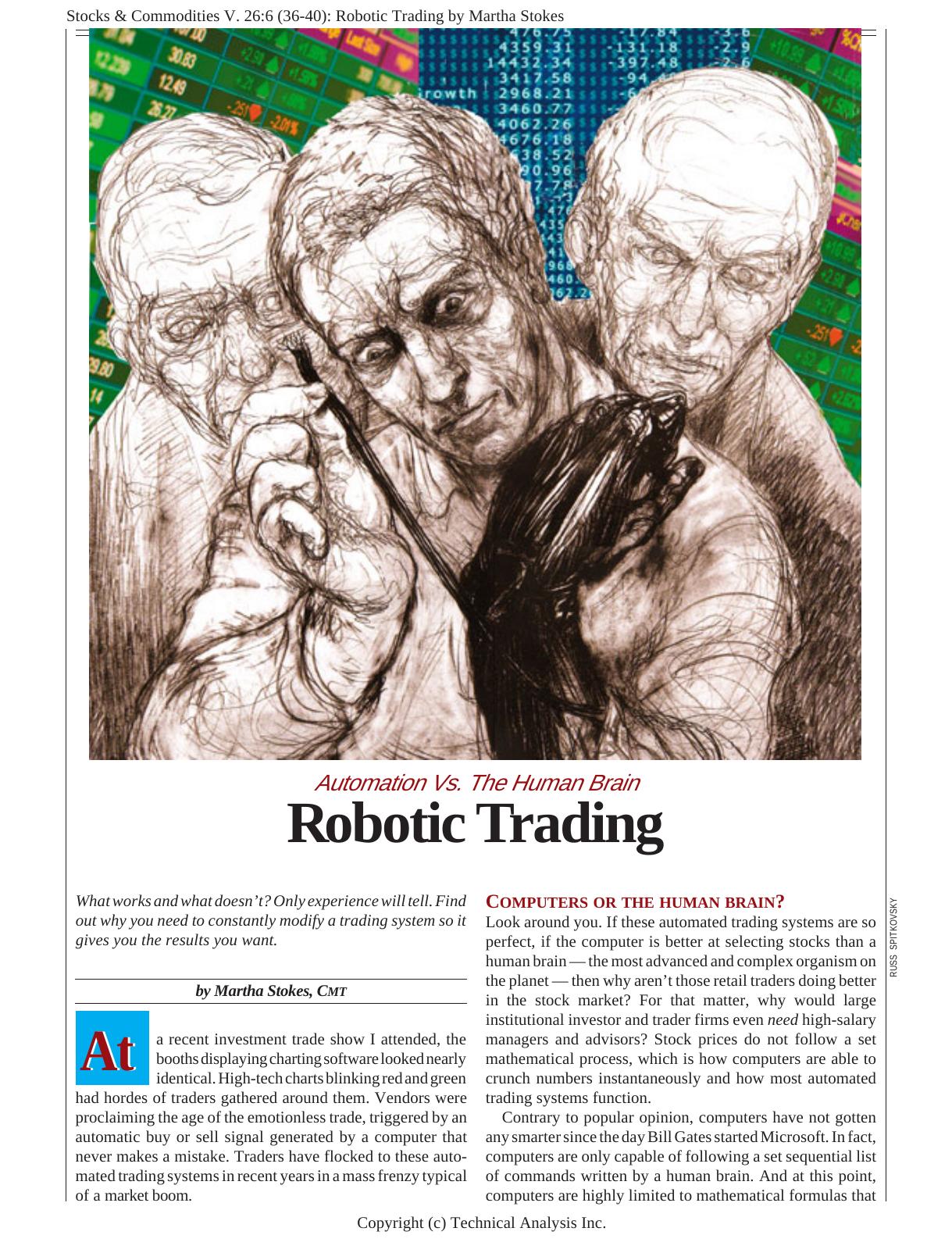 Stocks & Commodities V. 26:6 (36-40): Robotic Trading by Martha Stokes by Martha Stokes