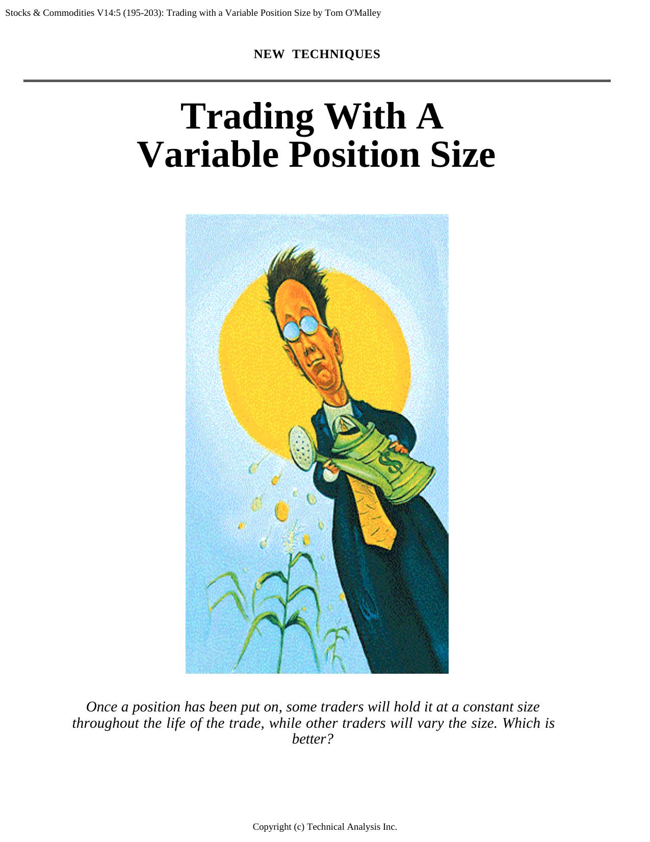 Stocks & Commodities V.14:5 (195-203): Trading with a Variable Position Size by Tom OÂ©Malley by Tom O©Malley