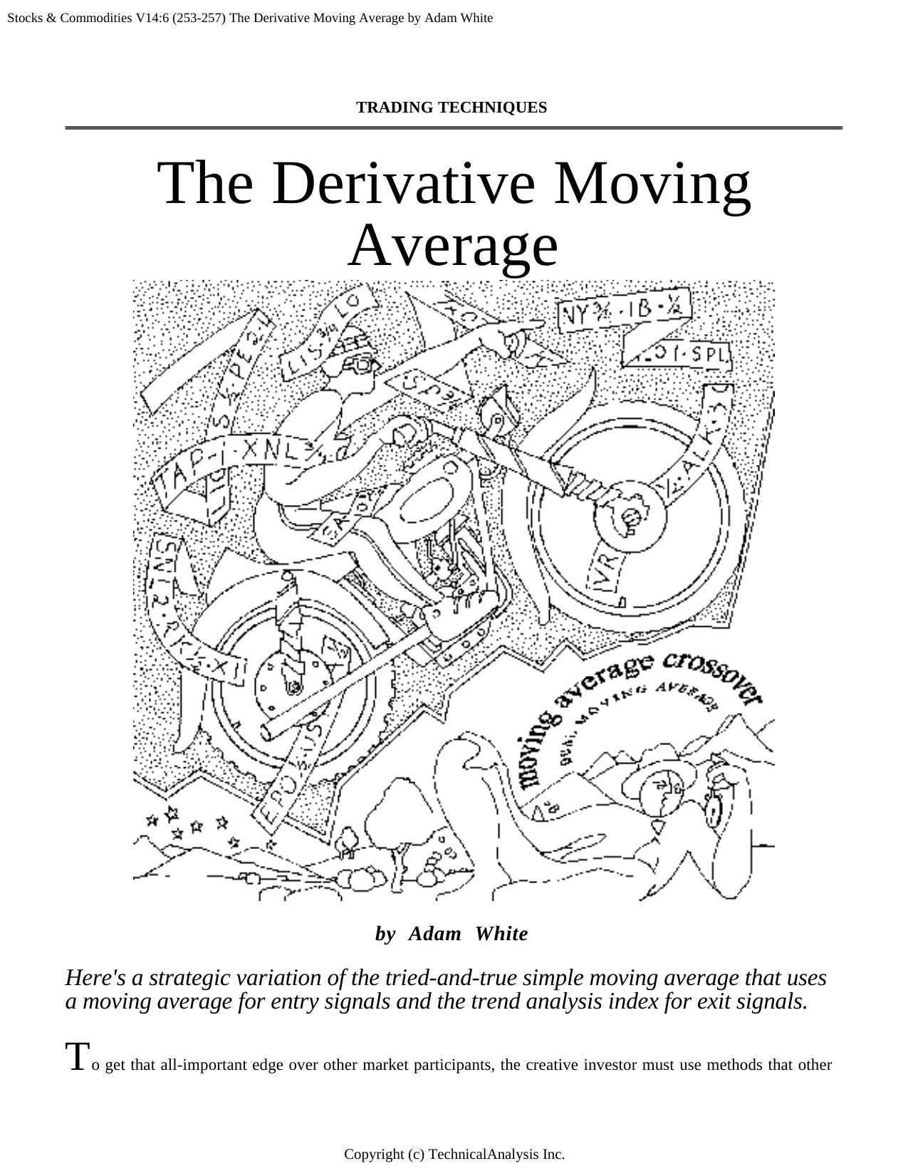 Stocks & Commodities V.14:6 (253-257) The Derivative Moving Average by Adam White by Adam White