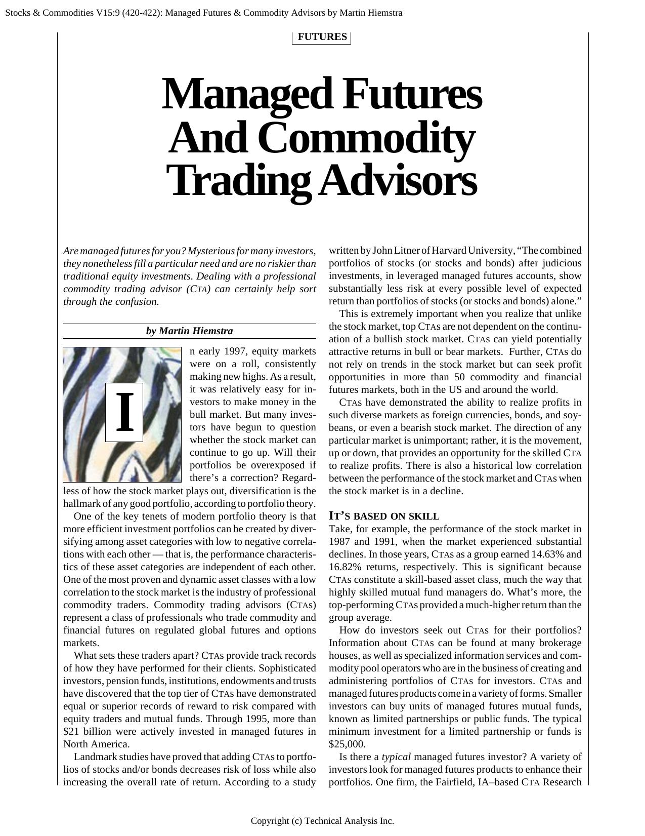 Stocks & Commodities V.15:9 (420-422): Managed Futures and Commodity Trading Advisors by Martin Hie by Martin Hie