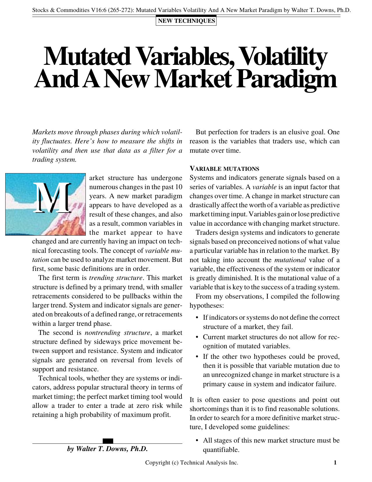Stocks & Commodities V.16:6 (265-272): Mutated Variables Volatility And A New Market Paradigm by Walter T. Downs, Ph.D. by Walter T. Downs