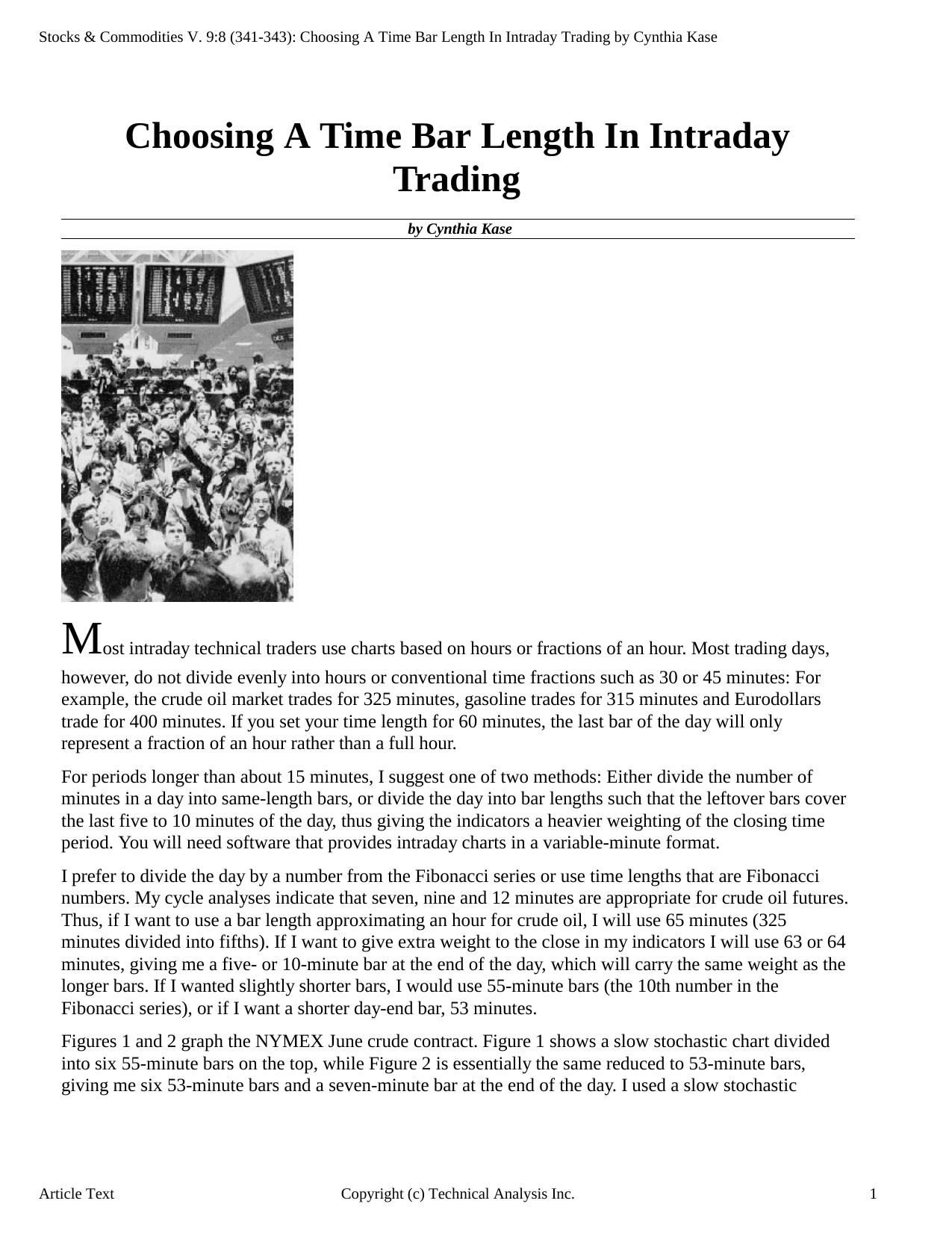 Stocks & Commodities V.9:8 (341-343): Choosing A Time Bar Length In Intraday Trading by Cynthia Kase by Cynthia Kase