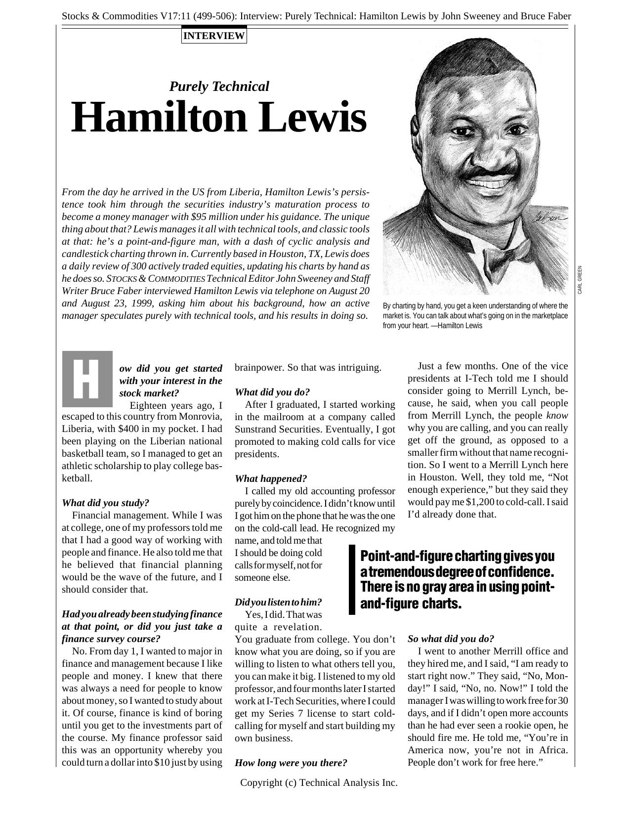 Stocks & Commodities V17:11 (499-506): Interview: Purely Technical: Hamilton Lewis by John Sweeney and Bruce Faber by John Sweeney & Bruce Faber