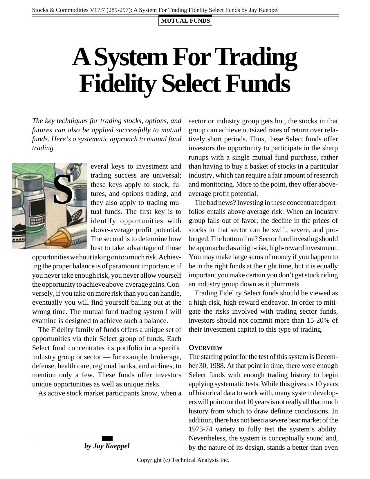 Stocks & Commodities V17:7 (289-297): A System For Trading Fidelity Select Funds by Jay Kaeppel by Jay Kaeppel