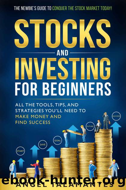 Stocks and Investing For Beginners by Angel Talamantes