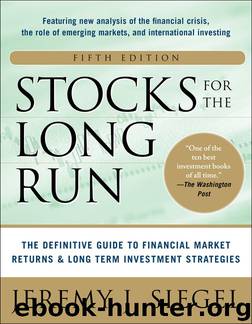 Stocks for the Long Run 5E: The Definitive Guide to Financial Market Returns & Long-Term Investment Strategies by Jeremy J. Siegel