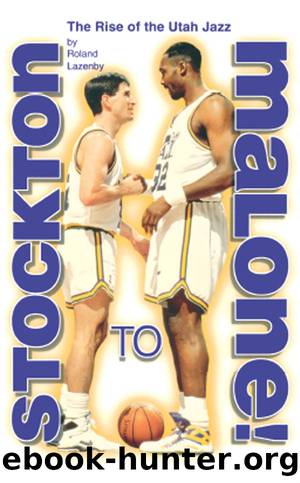 Stockton to Malone by Roland Lazenby