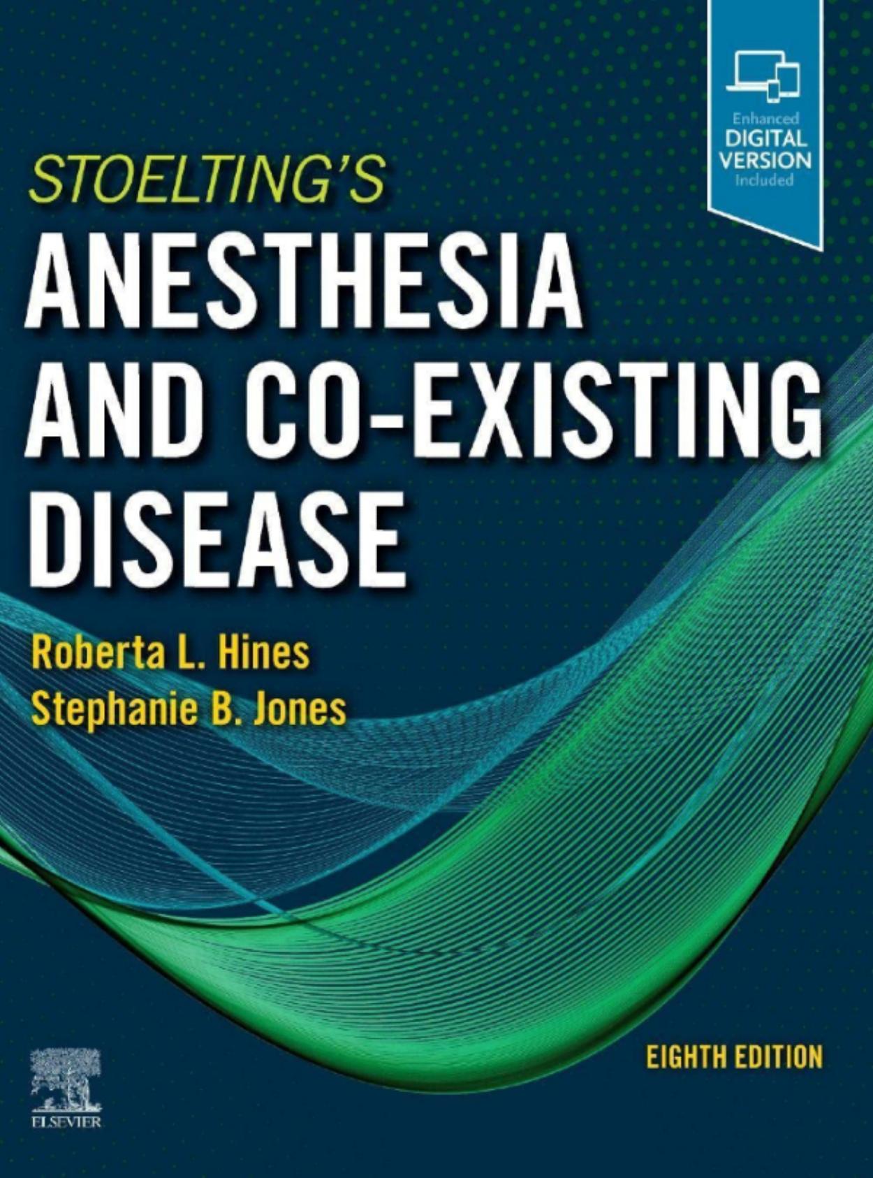 Stoelting's Anesthesia and Co-Existing Disease by Roberta L. Hines Stephanie B. Jones